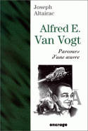 Alfred E. Van Vogt. Parcours d'une oeuvre., parcours d'une oeuvre