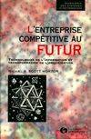 L'entreprise compétitive au futur, technologies de l'information et transformation de l'organisation