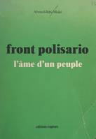 Front Polisario : l'âme d'un peuple, Suivi d'un entretien avec Jean Lacouture
