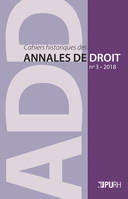 Cahiers historiques des Annales de droit, n° 3, Le parlement de Normandie, 1515-2015