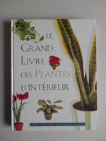 Le grand livre des plantes d'intérieur