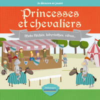 Je découvre en jouant, Princesses et chevaliers