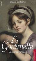 La gourmette, Un drame vendéen