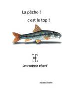 La pêche ! C'est le top !, Le trappeur picard