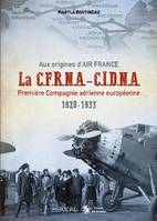 La CFRNA-CIDNA, Première compagnie aérienne européenne, 1920-1933