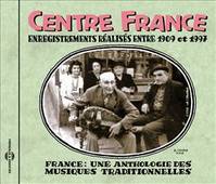 CD / Centre France : Enregistrements réalisés entre 1909 et 1997 (France :  / FRANCE