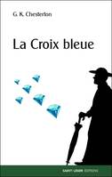 La croix bleue, La croix bleue