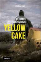 Meurtres en Limousin, Yellow cake