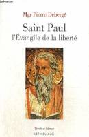 Saint Paul, l'Évangile de la liberté