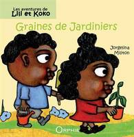Les aventures de Lili et Koko, Graines de jardiniers