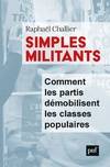 Simples militants, Comment les partis démobilisent les classes populaires