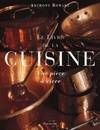 Le Livre de la cuisine. Une pièce à vivre.