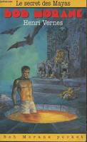 Bob Morane en poche., 6, Bob Morane- Le secret des Mayas (Collection 