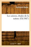 Les saisons, études de la nature