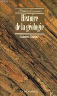 Histoire de la géologie - Collection histoire des sciences.