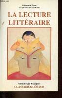 La lecture littéraire, actes du colloque tenu à Reims du 14 au 16 juin 1984