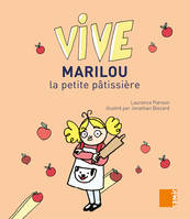 Vive Marilou, la petite pâtissière