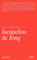 Jacqueline de Jong, Entretien avec gallien déjean