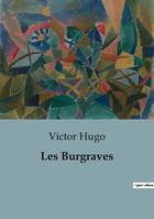 Les Burgraves