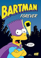 5, Bartman - tome 5 Forever