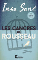 Une comédie urbaine, Les cancres de Rousseau