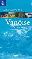À la découverte de la Vanoise, parc national, parc national