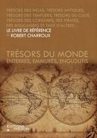 TRESORS DU MONDE, enterrés, emmurés, engloutis