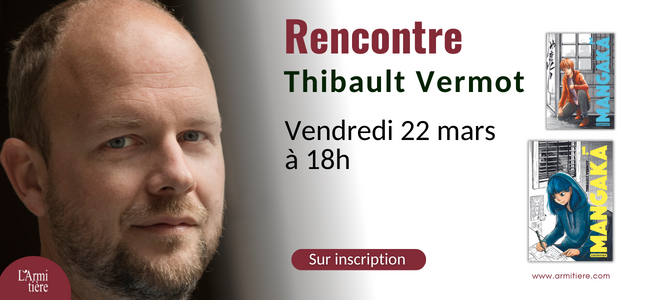 Rencontre avec Thibault Vermot