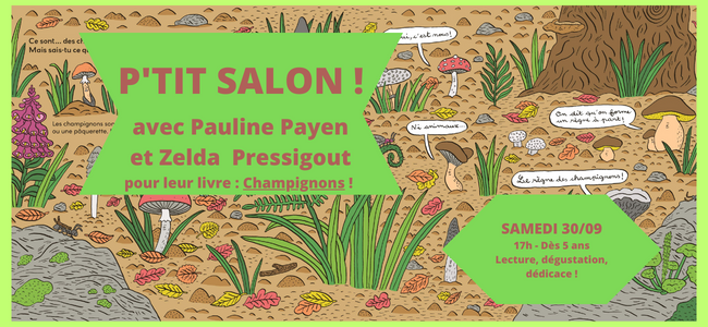 P'TIT SALON - CHAMPIGNONS ! 30/09