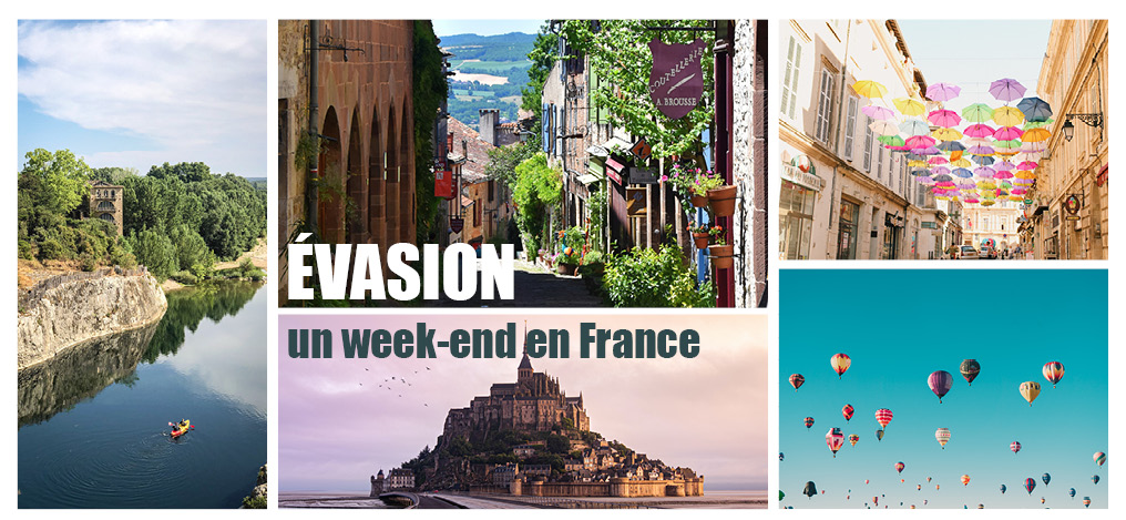 Evasion : un week-end en France