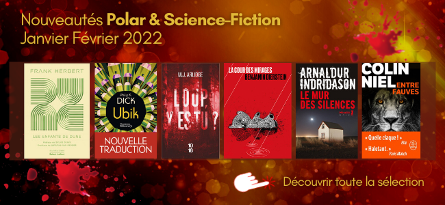 Nouveautés Polar & Science-Fiction Janvier Février