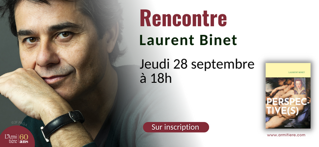 Rencontre avec Laurent Binet