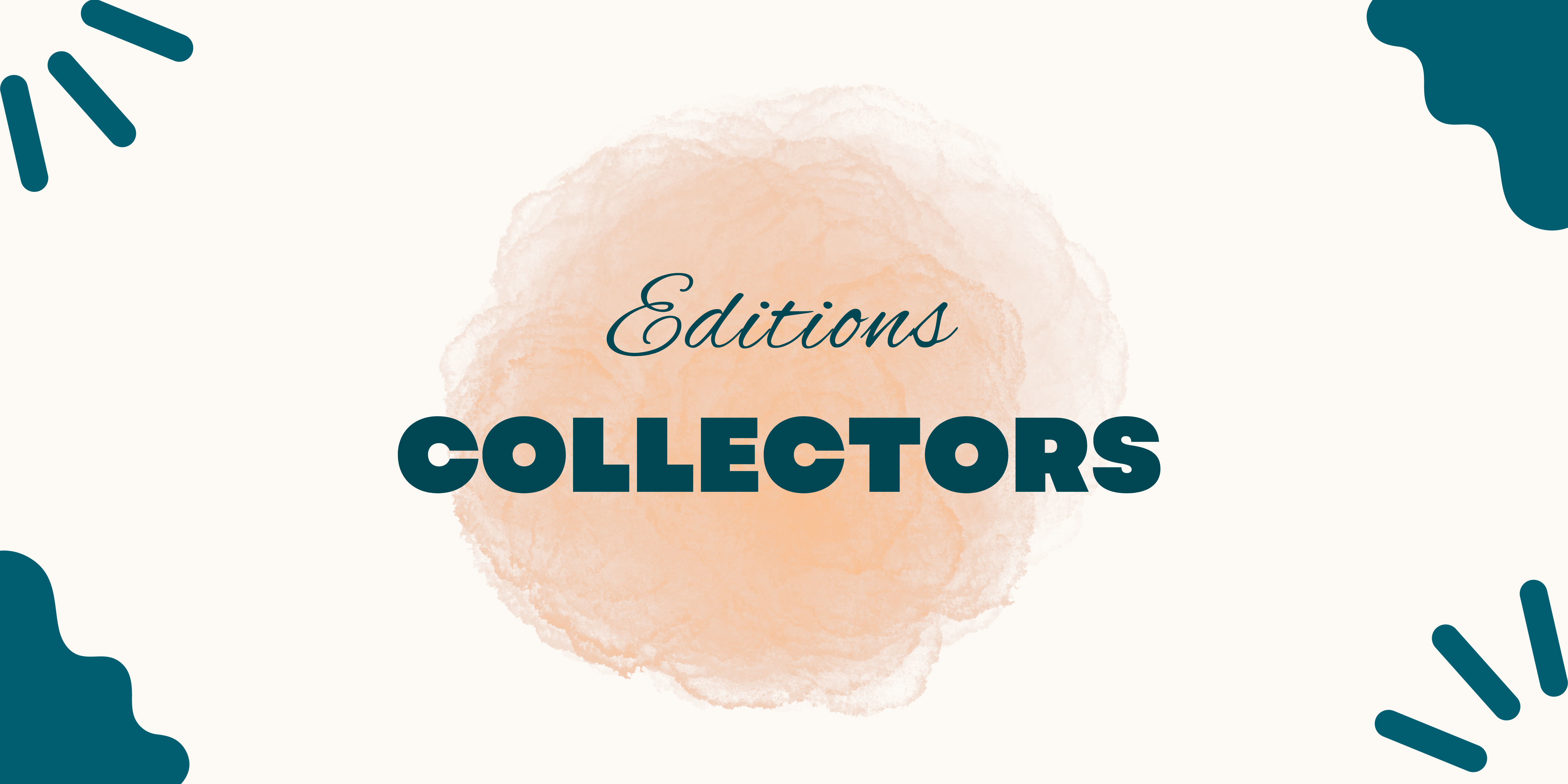 Editions collectors