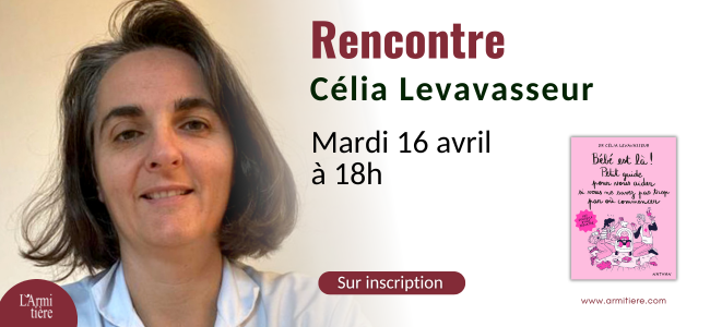 Rencontre avec Célia Levavasseur