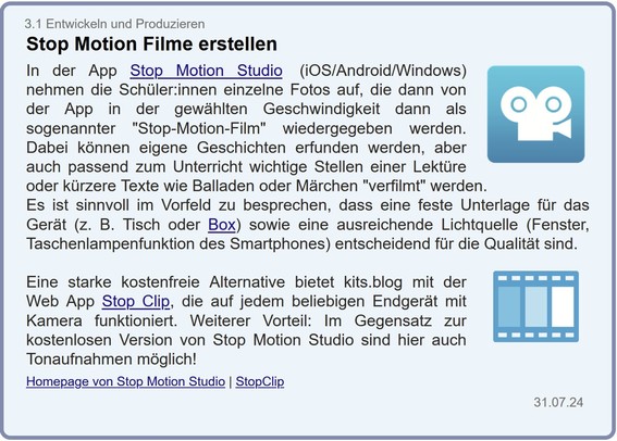 Stop Motion Filme erstellen
In der App Stop Motion Studio (iOS/Android/Windows) nehmen die Schüler:innen einzelne Fotos auf, die dann von der App in der gewählten Geschwindigkeit dann als sogenannter 