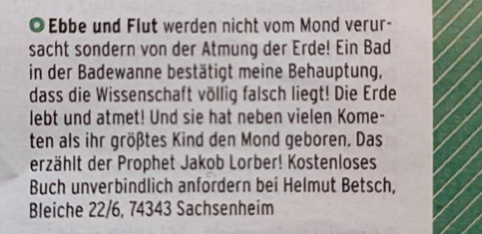 man liest eine Kleinanzeige, in der Ebbe und Flut als "Atmung der Erde" erkannt werden. Der Beweis dafür? das ist auch in meiner Badewanne so!