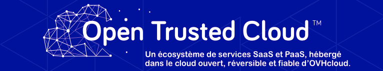 Solution labellisée Open Trusted Cloud