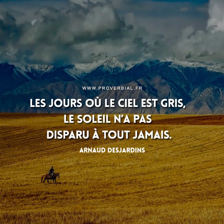 Citation de Arnaud Desjardins