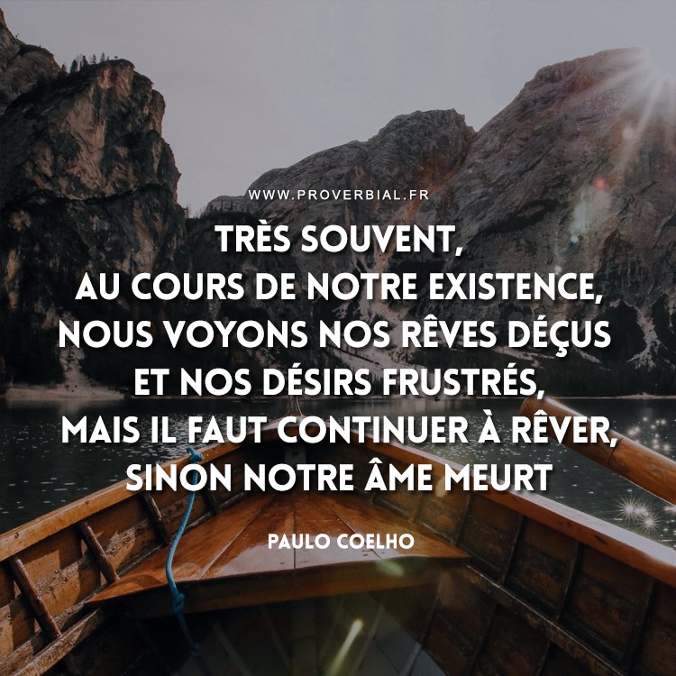 Citation De Paulo Coelho Sur L Existence Et Les Reves