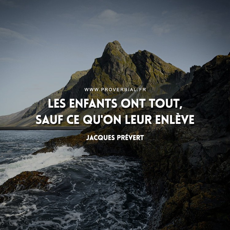 Citation de Jacques Prévert sur les enfants