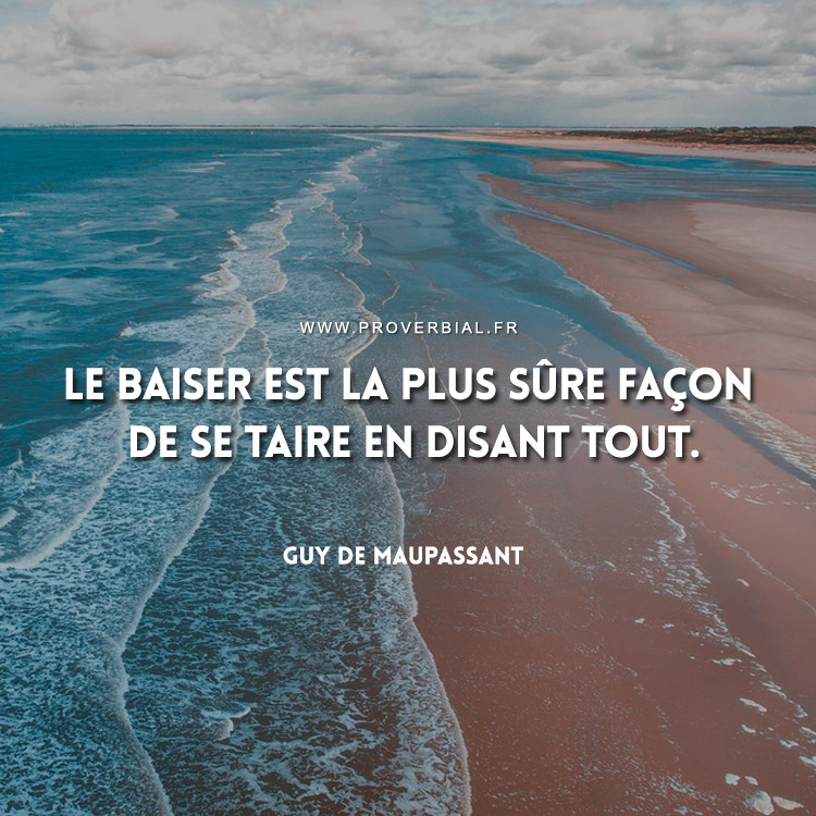 Citation de Guy De Maupassant