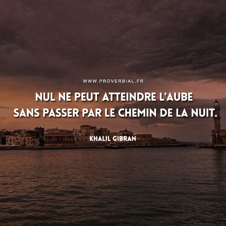 Citation de Khalil Gibran