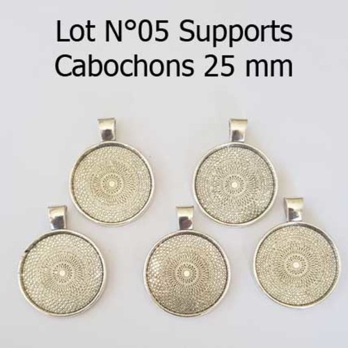 Lot n°05 supports cabochons de 25 mm argent, pendentifs cabochons