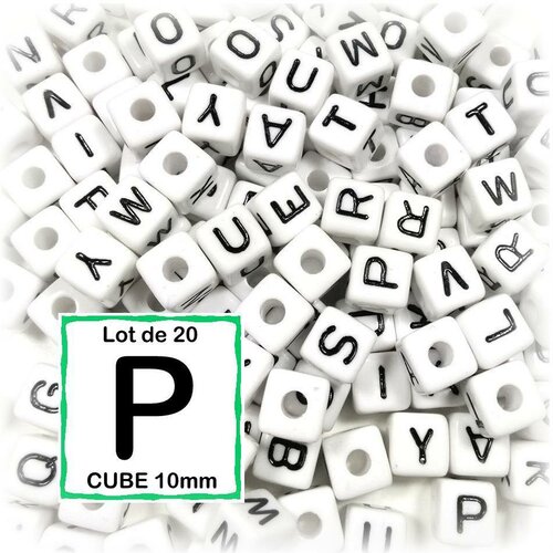 20 perles p alphabet 10 mm - perles lettres cube 10mm
