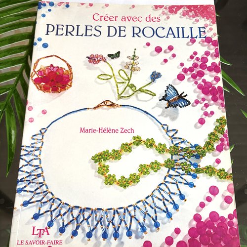 Livre créer avec des perles de rocaille marie hélène zech