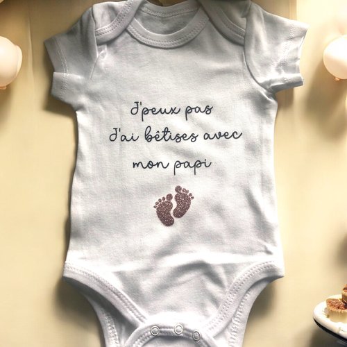 Body bébé avec message: "j'peux pas, j'ai bêtises avec mon papi"