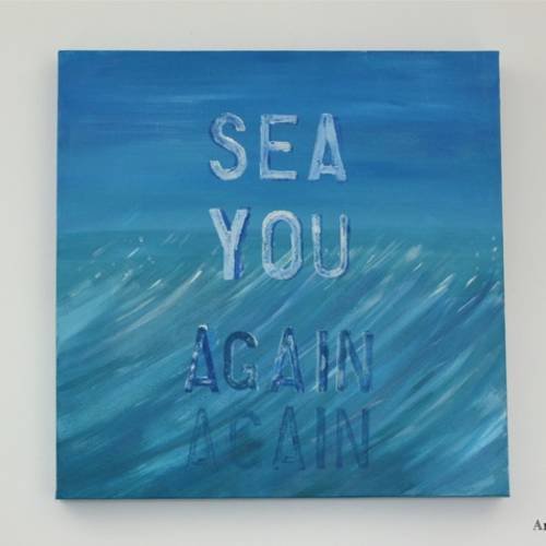 Deco tableau mer bleu ‘sea you again (again)’