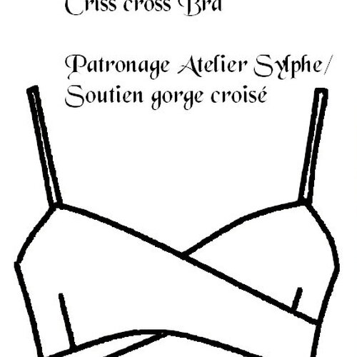 Patronage fichier pdf digital pour confection d'un soutien gorge croisé fantaisie petite taille 90b