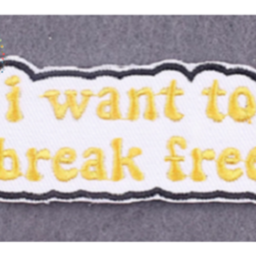 Patch "i want to break free"
