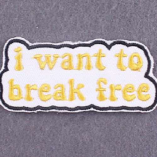 Patch "i want to break free"